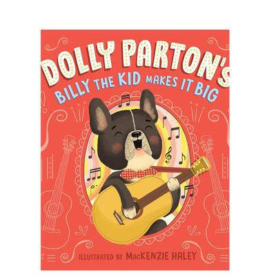 【预售】多莉-帕顿 比利小子成名记英文儿童绘本动物生态环保进口原版书精装Dolly Parton's Billy the Kid Makes It BigPARTON