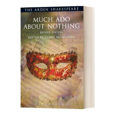 英文原版 The Arden Shakespeare Much Ado About Nothing 阿登版莎士比亚 无事生非 英文版 进口英语原版书籍