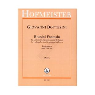 博泰西尼 罗西尼幻想曲 大提琴低音提琴钢琴 霍夫曼斯特原版乐谱书 Giovanni Rossini Fantasia Cello Double Bass Piano FH3303