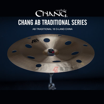 Chang张音AB Traditional洞洞中国镲镲片AB-T18 O-Land China