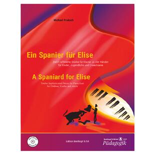 【促销】西班牙风致爱丽丝普罗克施12首为儿童青少年和成人作的优美钢琴四手联弹附CD 大熊乐谱书 Spaniard for Elise EB8769