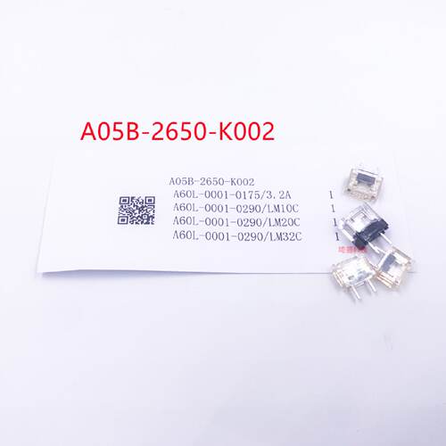 议价保险丝A05B-2650-K002/A60L-0001-0175/3.2A/LM10C/20C/32C