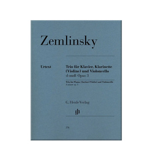 策姆林斯基 钢琴三重奏 D小调 op3 单簧管或小提琴大提琴和钢琴 亨乐原版乐谱书 Alexander Zemlinsky Clarinet Trio HN578