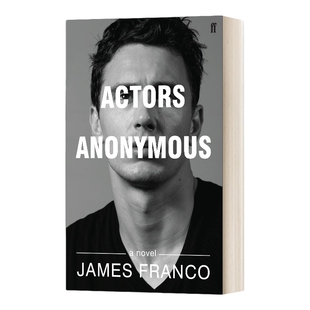 英文原版小说 Actors Anonymous 匿名演员 詹姆斯·弗兰科 英文版 进口英语原版书籍