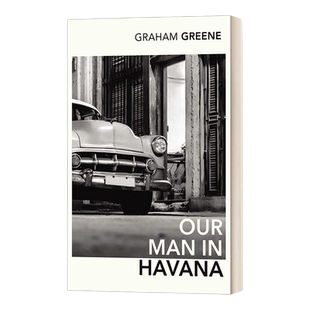 英文原版 Our Man In Havana 哈瓦那特派员 格雷厄姆·格林 英文版 进口英语原版书籍 英语小说