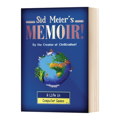 华研原版 席德·梅尔的回忆录 英文原版 Sid Meier's Memoir 我的计算机游戏人生 创造文明的人 精装 英文版 进口英语书籍