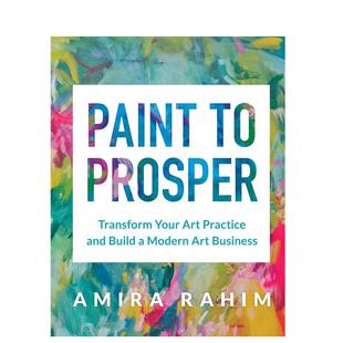 【现货】蓬勃发展的艺术：艺术与实践英文艺术技法与入门赏析进口原版外版书平装14岁以上Paint to Prosper: Transform Your Art