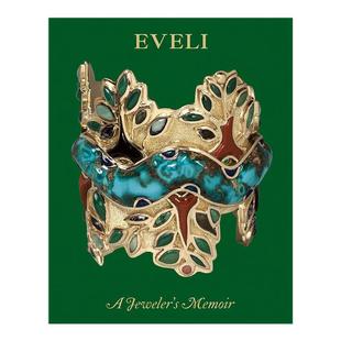 【预售】艾维利珠宝艺术英文珠宝首饰进口原版外版书精装Eveli A Jeweler’s Memoir Eveli SabatieACC Art Books
