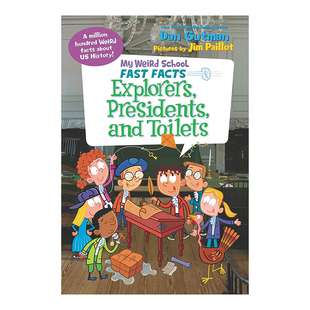 【现货】【我的怪学校】快速事实:探险家、总统和厕所 My Weird School Fast Facts: Explorers, Presidents, and Toilets英文儿童