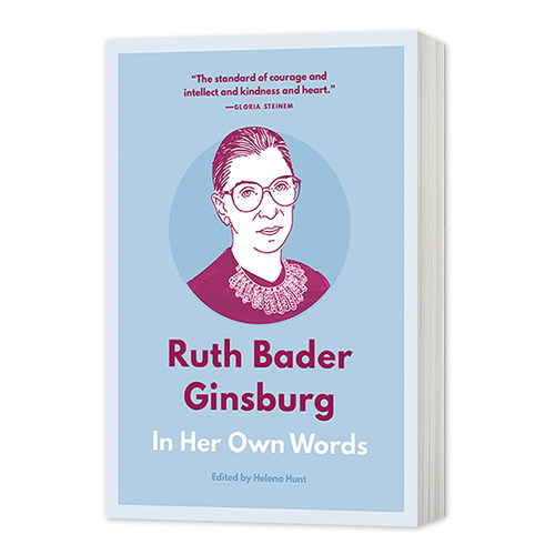 鲁思金斯伯格 用她自己的话来说 Ruth Bader Ginsburg In Her Own Words 英文原版人物传记 RBG 英文版 Helena Hunt进口原版英语书