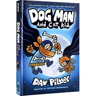 Dog Man and Cat Kid 英文原版 神探狗狗的冒险4 Captain Underpants 内裤超人作者 儿童幽默漫画桥梁书 英文版 进口原版英语书籍