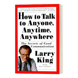 How to Talk to Anyone, Anytime,Anywhere 高效交流的秘诀 英文原版