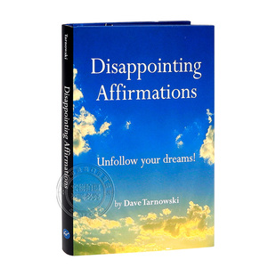 英文原版 令人失望的宣言：放弃你的梦想！ Disappointing Affirmations: Unfollow your dreams!