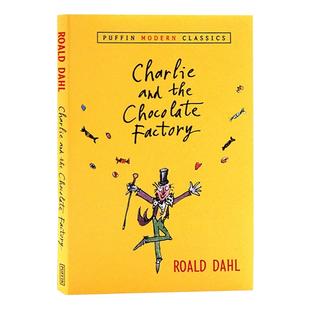 查理和巧克力工厂英文版 Charlie and the Chocolate Factory 原版小说罗尔德达尔Roald Dahl青少年需读经典畅销与约翰尼德普电影