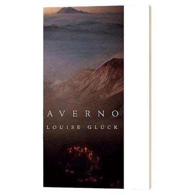阿弗尔诺 诗歌集 Averno Poems 英文原版 诺贝尔奖得主 Louise Gluck 英文版 Louise Gluck 进口原版英语书籍