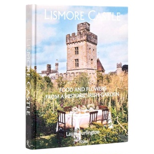 预售 Lismore Castle: Food and Flowers from a Historic Garden