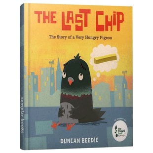 Duncan Beedie：The Last Chip 仅此一块薯片 精品绘本 低幼亲子故事绘本 平装 英文原版 3-6岁儿童图书