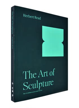 【现货】英文原版雕塑的艺术The Art of Sculpture The A. W. Mellon Lectures in the Fine Arts Herbert Read