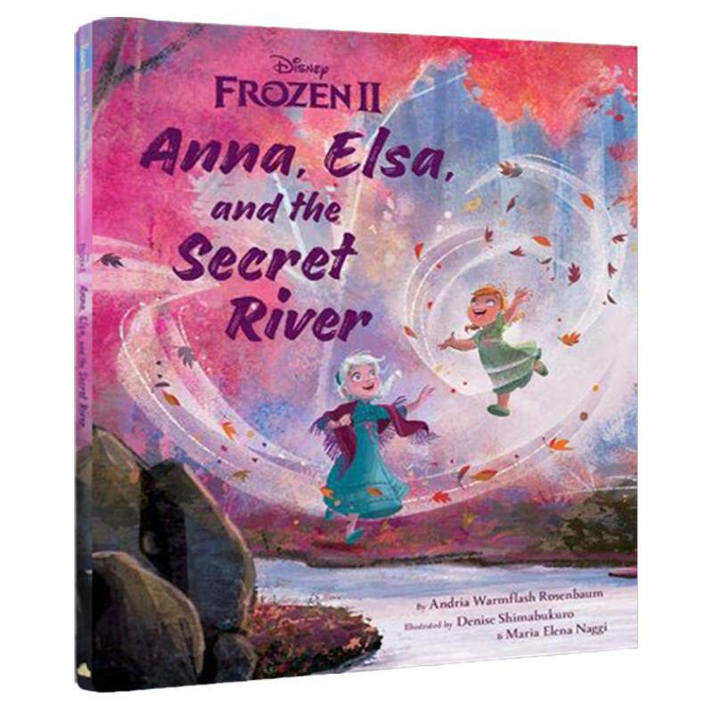 冰雪奇缘2 安娜 艾莎与神秘河 英文原版 Frozen Anna Elsa and the Secret River迪士尼儿童启蒙绘本上海浪浪迪士尼旅游 英语书籍