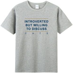 introverted but willing to discuss猫咪猫奴英文圆领棉短袖T恤