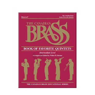 加拿大铜管 受欢迎的五重奏 圆号 原版进口乐谱书 The Canadian Brass Book of Favorite Quintets French Horn HL50488968