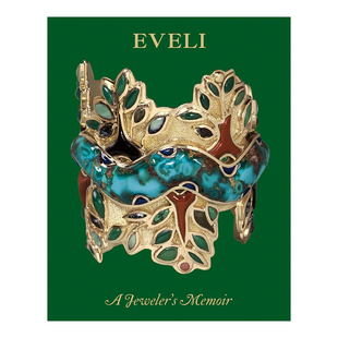 【预售】艾维利:珠宝艺术 Eveli: A Jeweler’s Memoir 英文原版进口外版图书