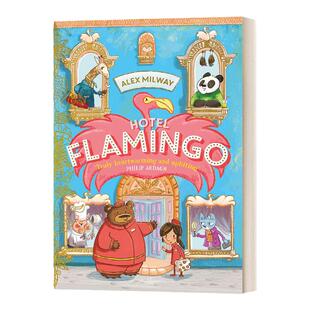 火烈鸟旅馆1 英文原版 Hotel Flamingo 弗拉明戈酒店系列 公馆 儿童读物 英文版 Alex Milway 进口英语原版书籍