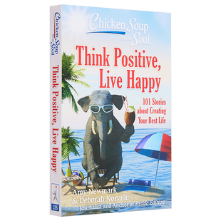 心灵鸡汤 积极思考 快乐生活 心灵鸡汤英文 Chicken Soup for the Soul Think Positive Live Happy 英文原版 Amy Newmark中?