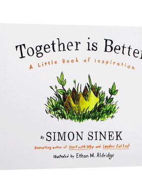 西蒙斯涅克 团队有你真好 英文原版 Together is Better 在一起更好 谁动了我的奶酪激励篇 团队管理 快乐和成就感 英文版英语书籍