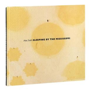 预售【亲笔签名版】Alec Soth摄影集 阿勒克索思 密西西比Alec Soth:Sleeping By The Mississippi 索思摄影 华源时空