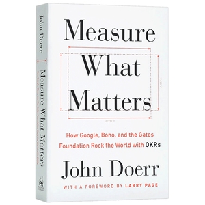 衡量什么重要 谷歌 博诺和盖茨基金会怎样用 Measure What Matters 英文原版 管理科学 John Doerr 英文版进口英语经济学书籍