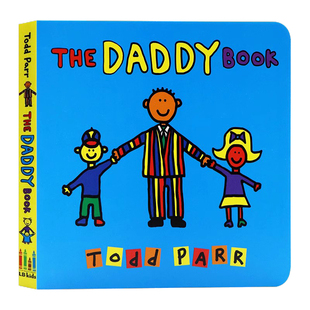 英文原版绘本 The Daddy Book 爸爸 幼儿童情商亲子启蒙早教纸板书 名家推荐Todd Parr 家庭成长蒙氏教育英语读本图画故事书籍