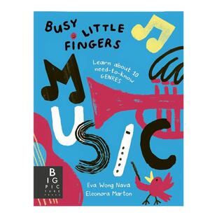 【预售】忙碌的小手：10种音乐流派（互动手册）英文儿童艺术启蒙进口原版外版书平装3-6周岁Busy Little Fingers: MusicEva Won