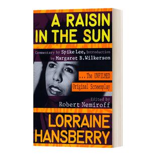 A Raisin in the Sun The Unfilmed Original Screenplay