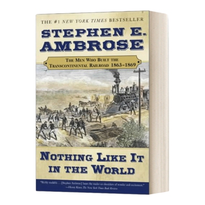 英文原版 Nothing Like It In the World 世界上独一无二 1863-1869 年修建横贯大陆铁路的人 英文版 进口英语原版书籍