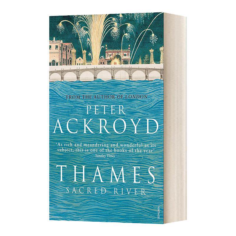 Thames: Sacred River 泰晤士:大河大城 彼得阿克罗伊德 伦敦传姐妹篇 英文原版