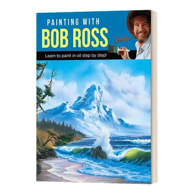 Painting with Bob Ross: Learn to paint in oil step by step!和鲍勃·罗斯一起画画:一步一步地学习油画!