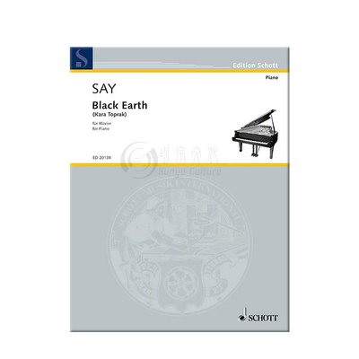法佐 赛依 黑色大地 op.8 钢琴 Say Black Earth op8 piano 德国朔特原版乐谱书 ED20138