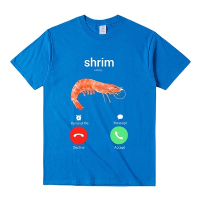 Shrim Calling Remind Me Message Decline Accept 短袖T恤男女潮