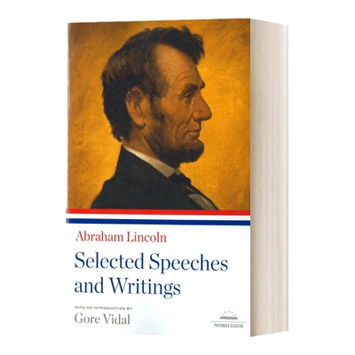 英文原版 Abraham Lincoln 亚伯拉罕·林肯:演讲与著作选集 美国图书馆 英文版 进口英语原版书籍
