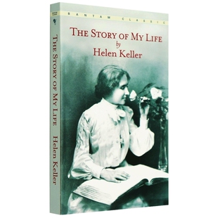 我的人生故事 我的生活 英文原版 The Story Of My Life 海伦凯勒自传小说 Helen Keller 励志散文书籍 假如给我三天光明同作者