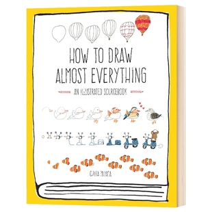 How to Draw Almost Everything 英文原版 如何画所有的东西 绘画指南 手绘 英文版 进口原版英语书籍