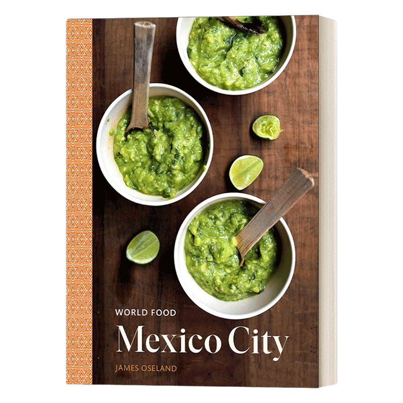 世界粮食墨西哥城 英文原版 World Food Mexico City 世界美食 经典家庭烹饪的传统食谱 精装 英文版 进口英语原版书籍