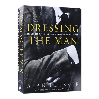 英文原版 Dressing the Man 男士西装详解 精装 英文版 进口英语原版书籍