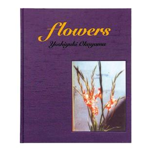 预售60天 奥山由之摄影集 Flowers 胶片摄影日系写真 Yoshiyuki Okuyama:Flowers 日本摄影师 赤々舍 华源时空