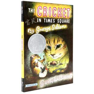 时代广场的蟋蟀 英文原版小说 Cricket in Times Square 纽伯瑞银奖儿童文学小说书籍 插图读物 George Selden&Garth Williams
