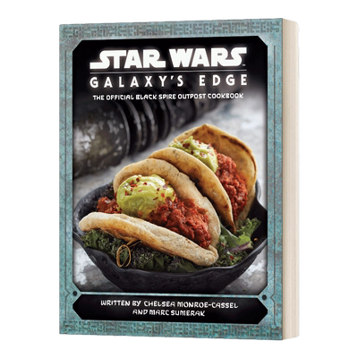 英文原版 Galaxy's Edge The Official Black Spire Outpost Cookbook  星球大战 银河系的边缘食谱 英文版 进口英语原版书籍