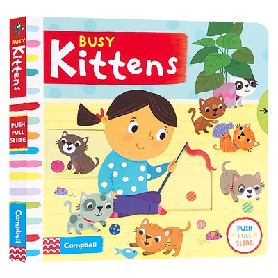 Busy系列 忙碌的小猫 英文原版绘本 Busy Kittens 英文版进口儿童英语童话故事书 早教益智 操作活动玩具书 亲子互动 锻炼手指灵活