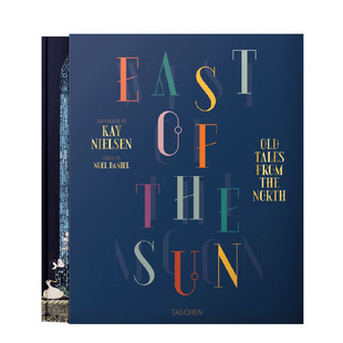 【预售】凯·尼尔森:太阳的东边月亮的西边 Kay Nielsen: East of the Sun/West of the Moon 英文儿童童话故事集TASCHEN原版图书