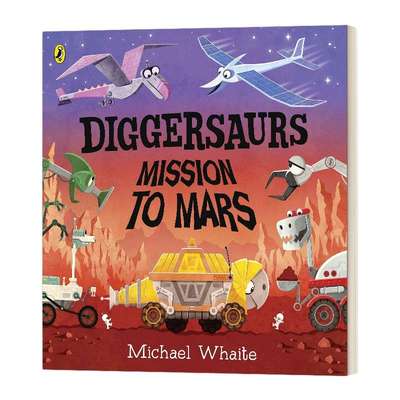 英文原版绘本 Diggersaurs Mission to Mars 忙碌的恐龙工程车 火星任务 英文版 火星上的挖掘龙 进口英语原版书籍儿童全英语书